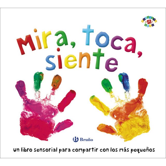 Mira, toca, siente (Tapa dura)