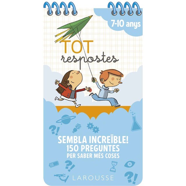 Tot respostes. Sembla increïble! 150 preguntes per saber més coses