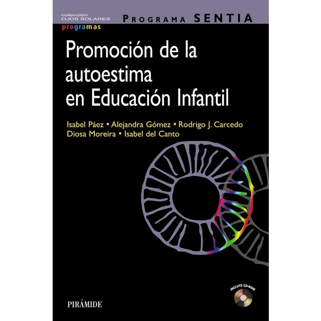 Programa sentia. Promoción de la autoestima en educación infantil (Tapa blanda)