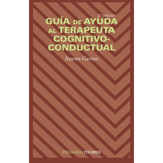 Guía de ayuda al terapeuta cognitivo-conductual (Tapa blanda)
