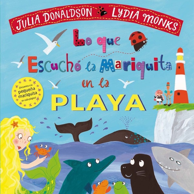 Lo que escuchó la mariquita en la playa (Tapa dura)
