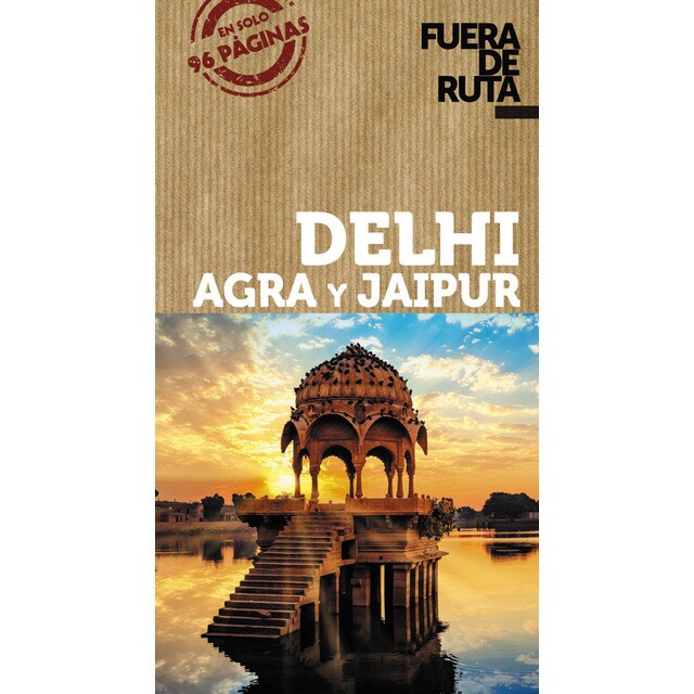 Delhi, agra y jaipur (Tapa blanda)