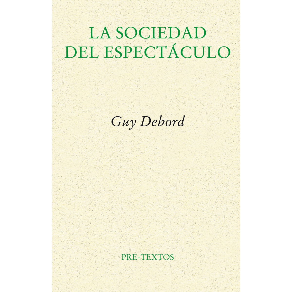 Imagem 0 de La sociedad del espectáculo(Tapa blanda)