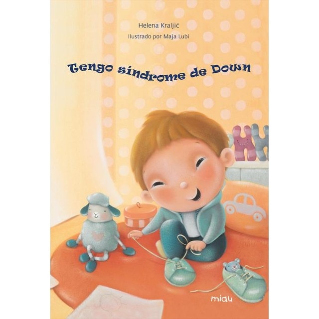 Tengo síndrome de Down (Tapa dura)