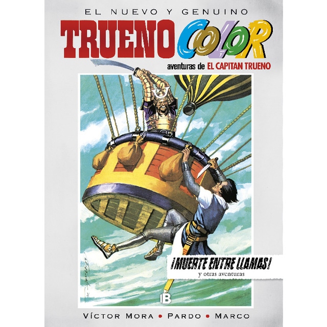 Trueno Color 17 - ¡Muerte entre llamas! Y otras aventuras de El Capitán Trueno (Tapa dura)