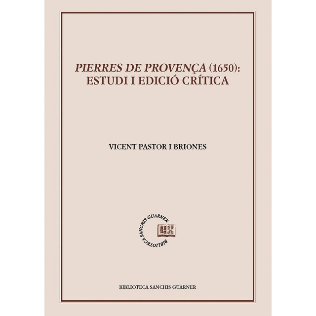 Pierres de provença (1650): estudis i edició crítica (Tapa blanda)
