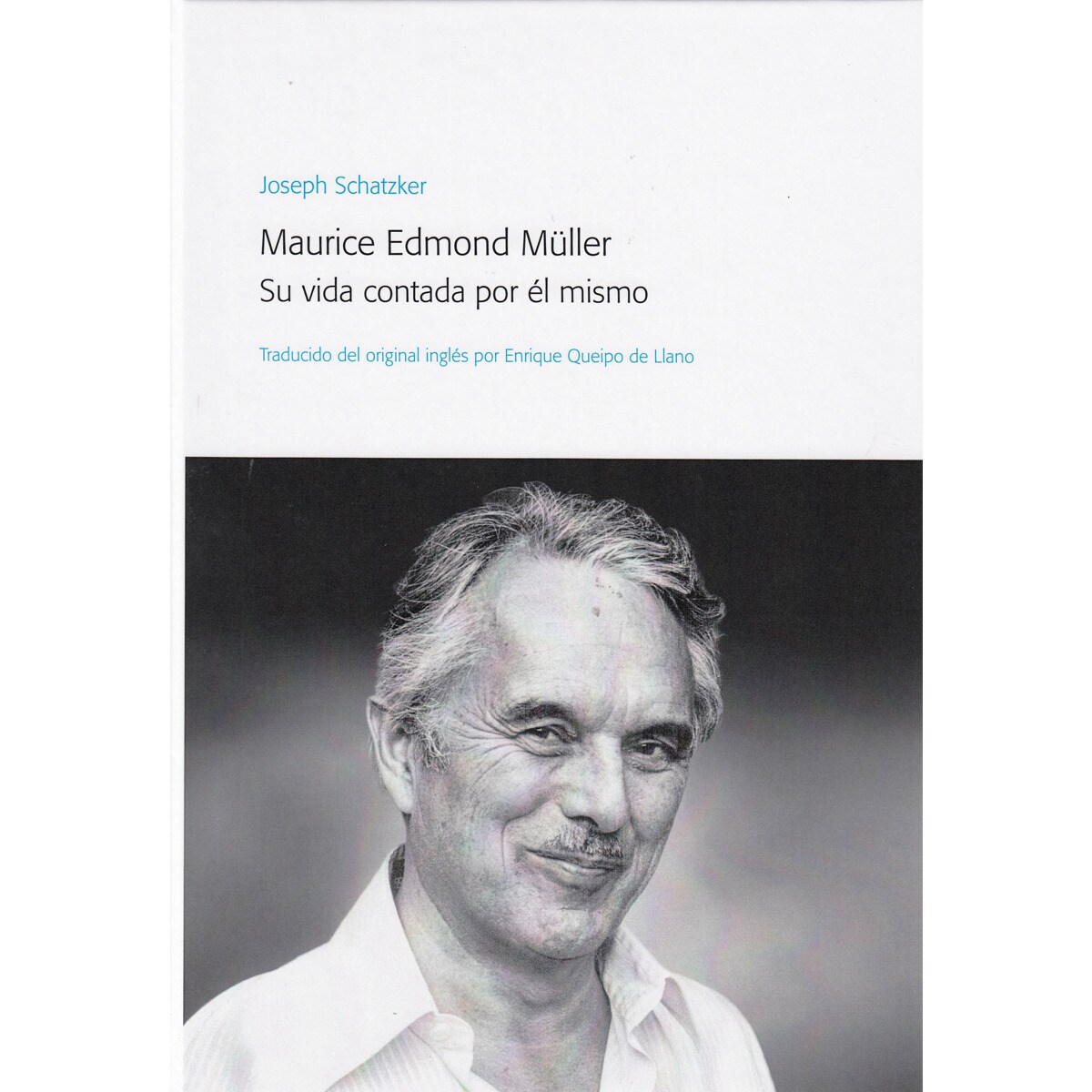 Imagem 0 de Maurice edmond müller. Su vida contada por él mismo(Tapa blanda)