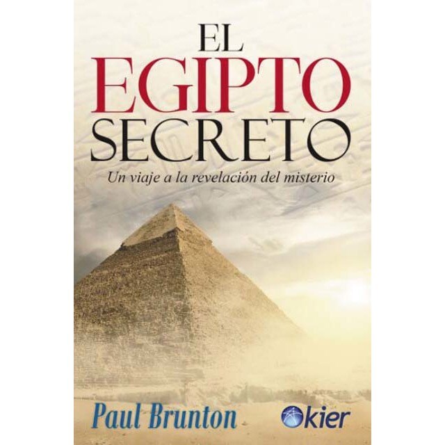 Imagem 0 de El Egipto secreto: Viaje a la revelación del misterio (Capa mole com abas)