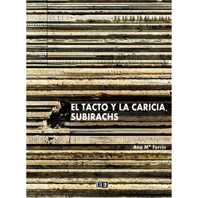 El tacto y la caricia. Subirachs (Tapa dura)