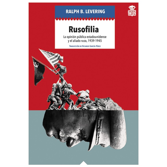 Rusofilia: La opinión pública estadounidense y el aliado ruso, 1939-1945 (Tapa blanda)