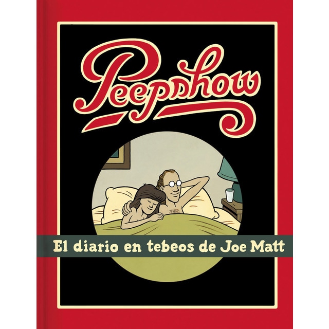Peepshow: El diaro en tebeos de joe matt (Tapa dura)