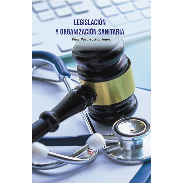 Legislación y organización sanitaria (Tapa blanda)
