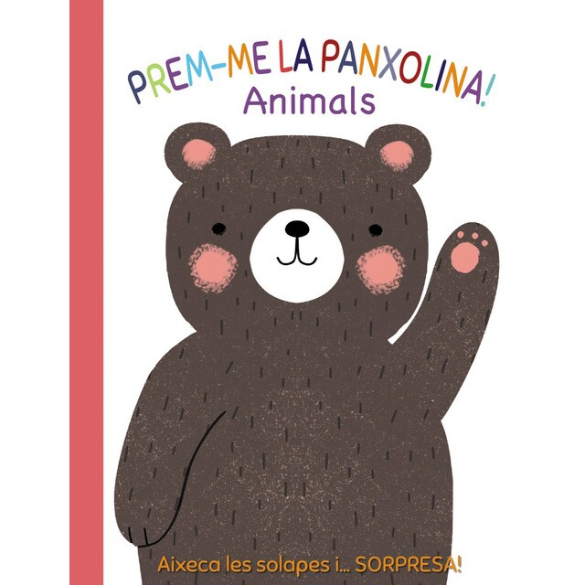 Prem-me la panxolina! animals (Tapa dura)