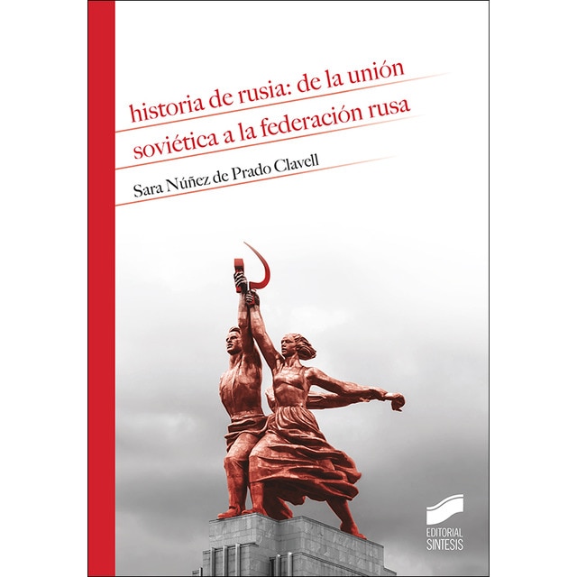 Historia de rusia: de la unión soviética a la federación rusa (Tapa blanda)