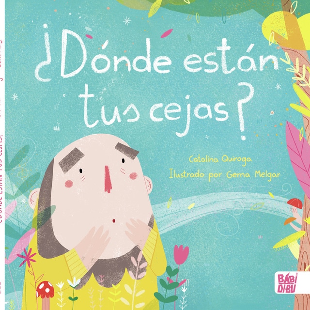 ¿donde están tus cejas? (Tapa dura)