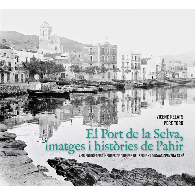 El port de la selva, imatges i histãries de l?ahir