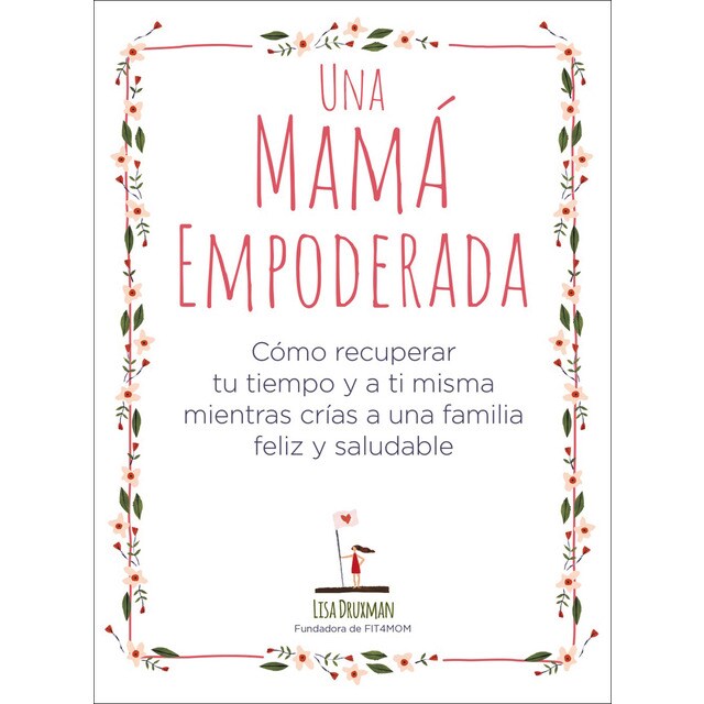 Una mamá empoderada (Tapa blanda)