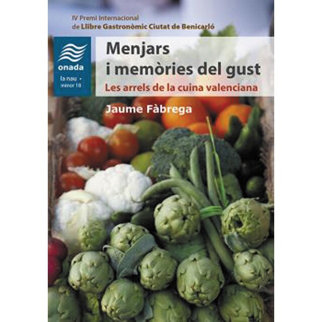 Menjars i memòries del gust: les arrels de la cuina valenciana (Tapa blanda)
