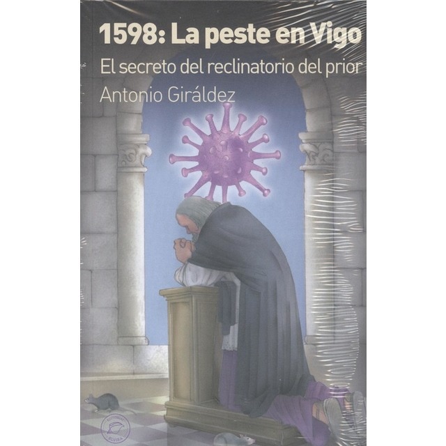 Imagem 0 de 1598: la peste en vigo: El secreto del reclinatorio del prior(Tapa blanda)