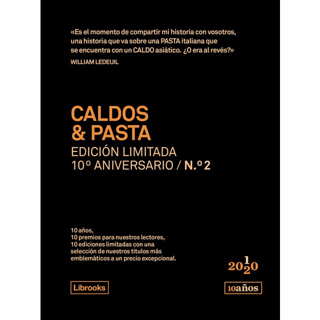 Caldos &amp; pasta. Edición limitada 10º aniversario n. ° 2 (Tapa dura)