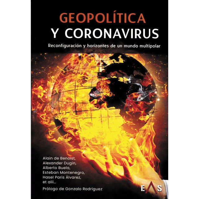 Geopolítica y coronavirus: Reconfiguración y horizontes de un mundo multipolar (Tapa blanda)