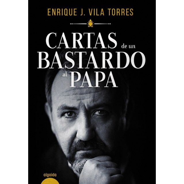 Cartas de un bastardo al papa (Tapa blanda)
