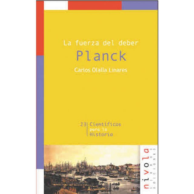La fuerza del deber. Planck (Tapa blanda)