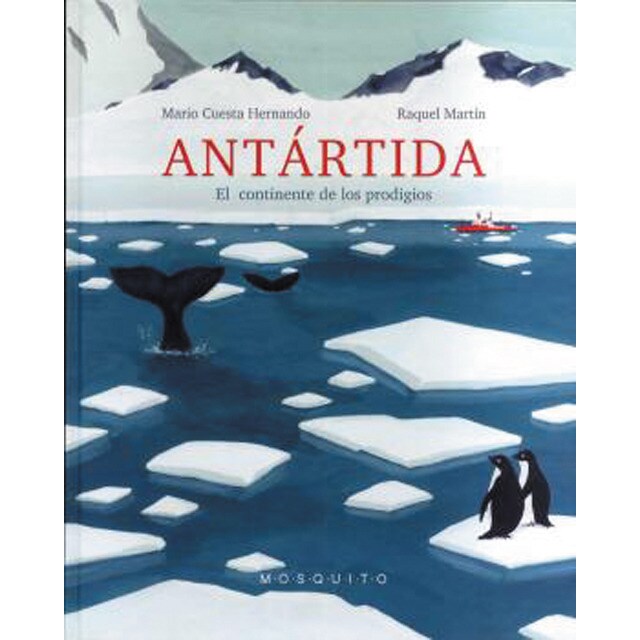 Antártida: el continente de los prodigios