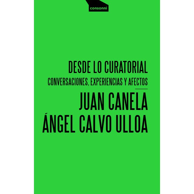 Desde lo curatorial: Conversaciones, experiencias y afectos