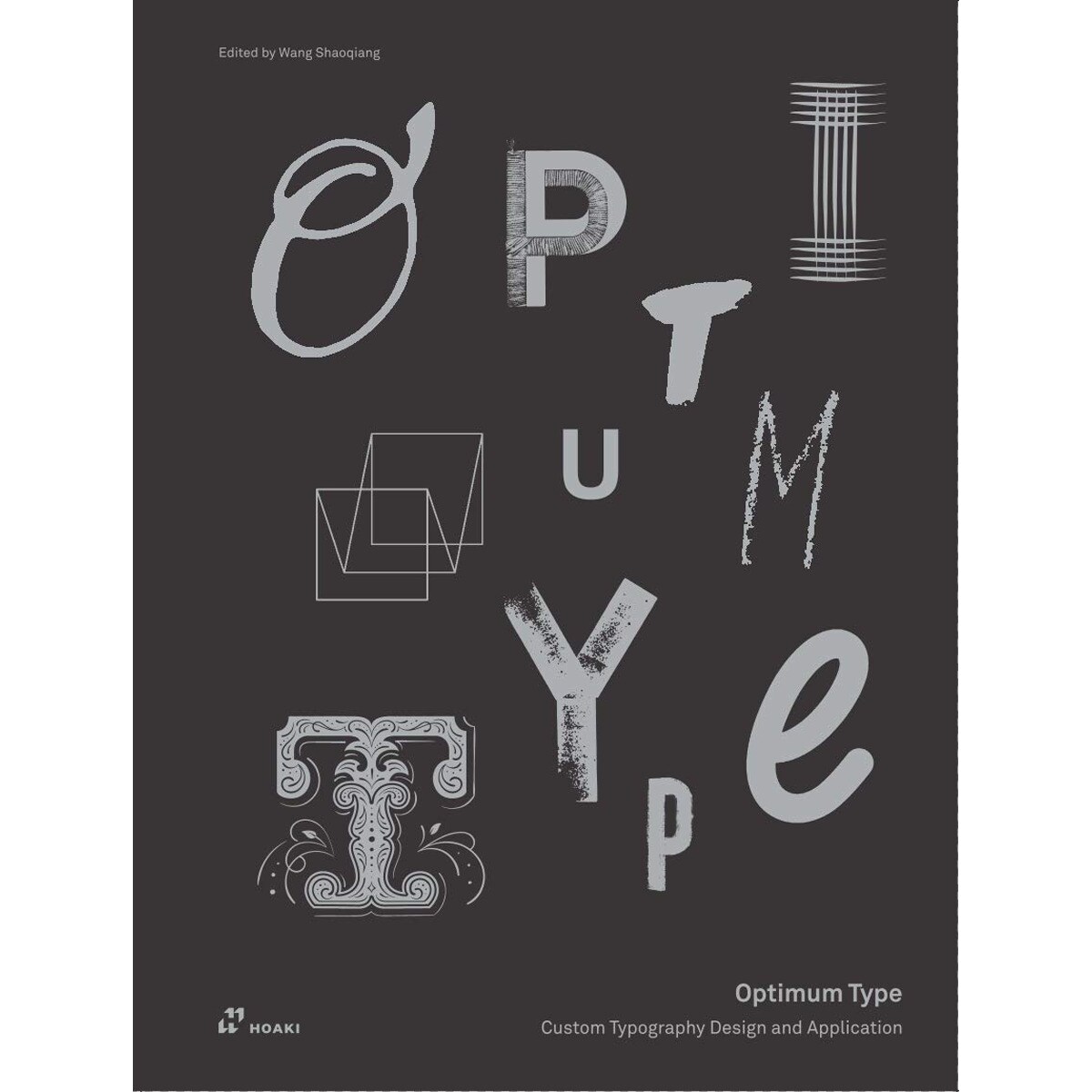 Imagem 0 de Optimum Type: Custom Typography Design and Application (Capa dura)