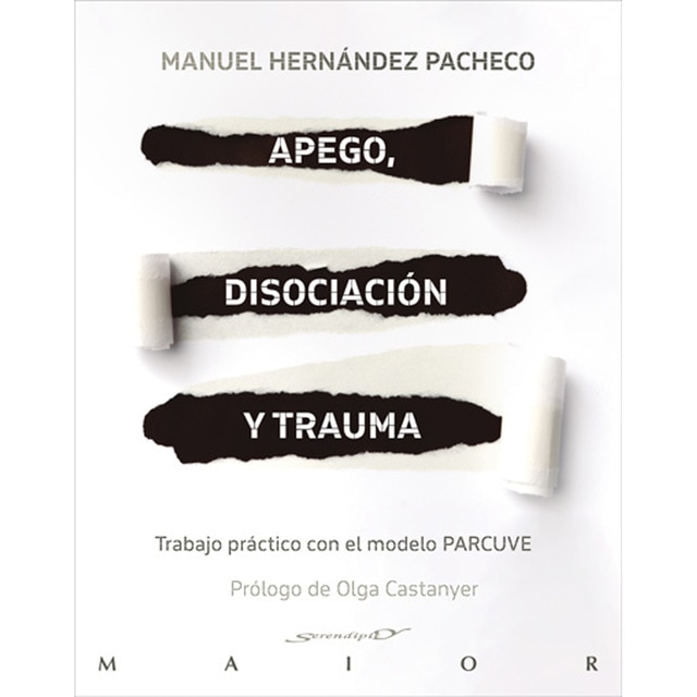 Apego, disociación y trauma. Trabajo práctico con el modelo PARCUVE (Tapa blanda con solapas)