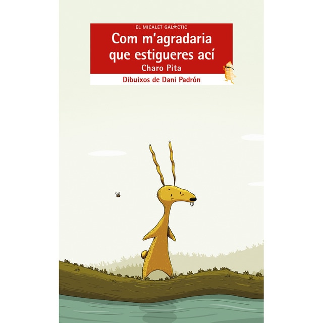Com m'agradaria que estigueres ací (Tapa blanda)