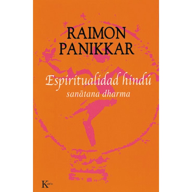 Espiritualidad hindú: Sanatana dharma (Tapa blanda)