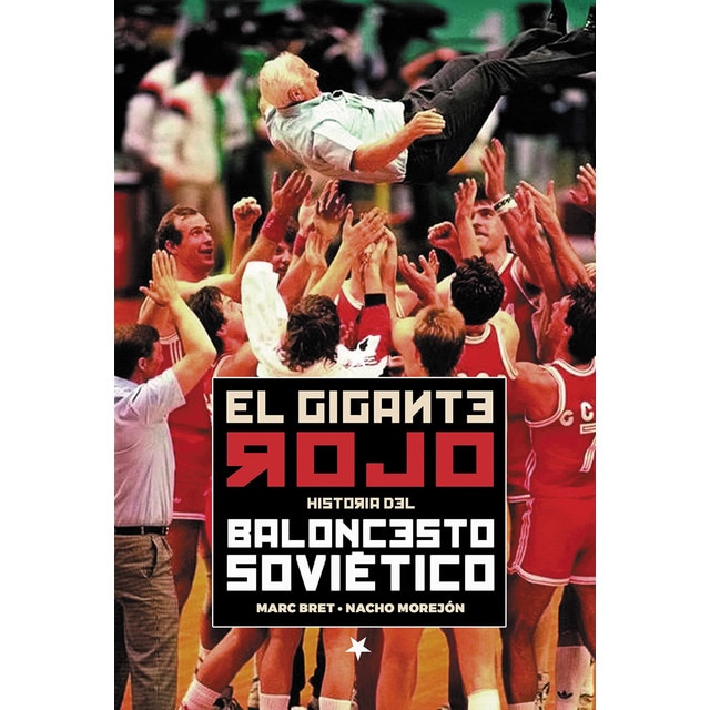 El gigante rojo. Historia del baloncesto soviético (Tapa blanda)
