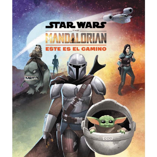 Star wars. The mandalorian. Este es el camino