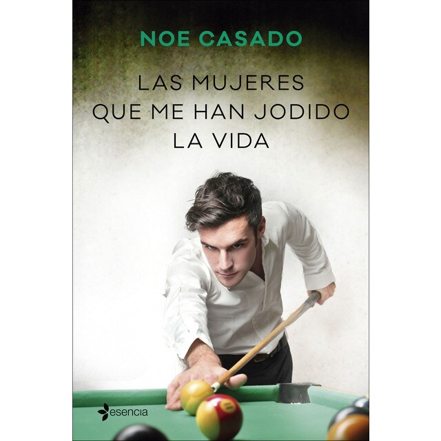 Las mujeres que me han jodido la vida (Tapa blanda)