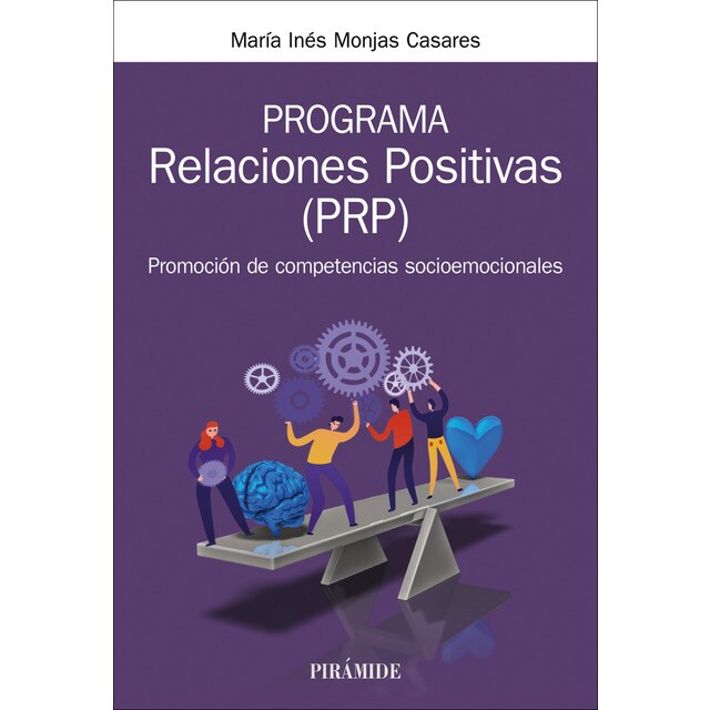 Programa relaciones positivas (prp): Promoción de competencias socioemocionales (Tapa blanda)