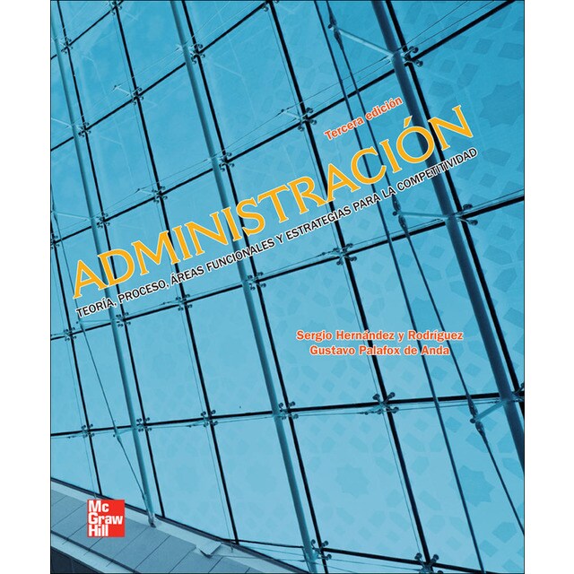Administracion teoria proceso areas funcionales y estrategic (Tapa dura)