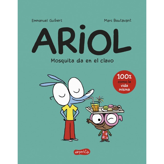 Ariol. Mosquita da en el clavo (Tapa blanda)