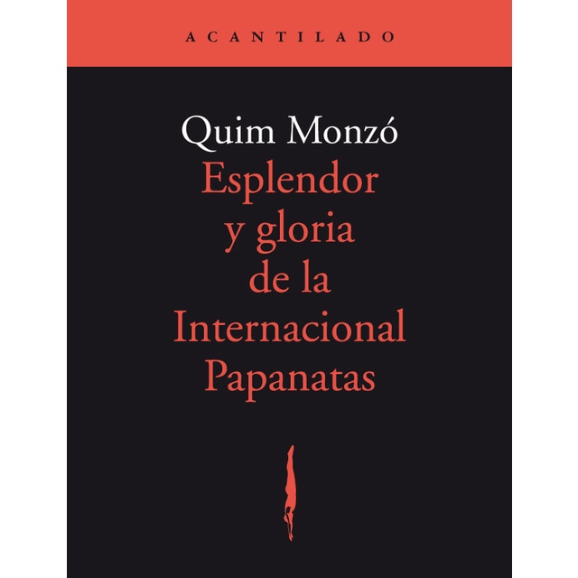 Imagem 0 de Esplendor y gloria de la internacional papanatas(Tapa blanda)