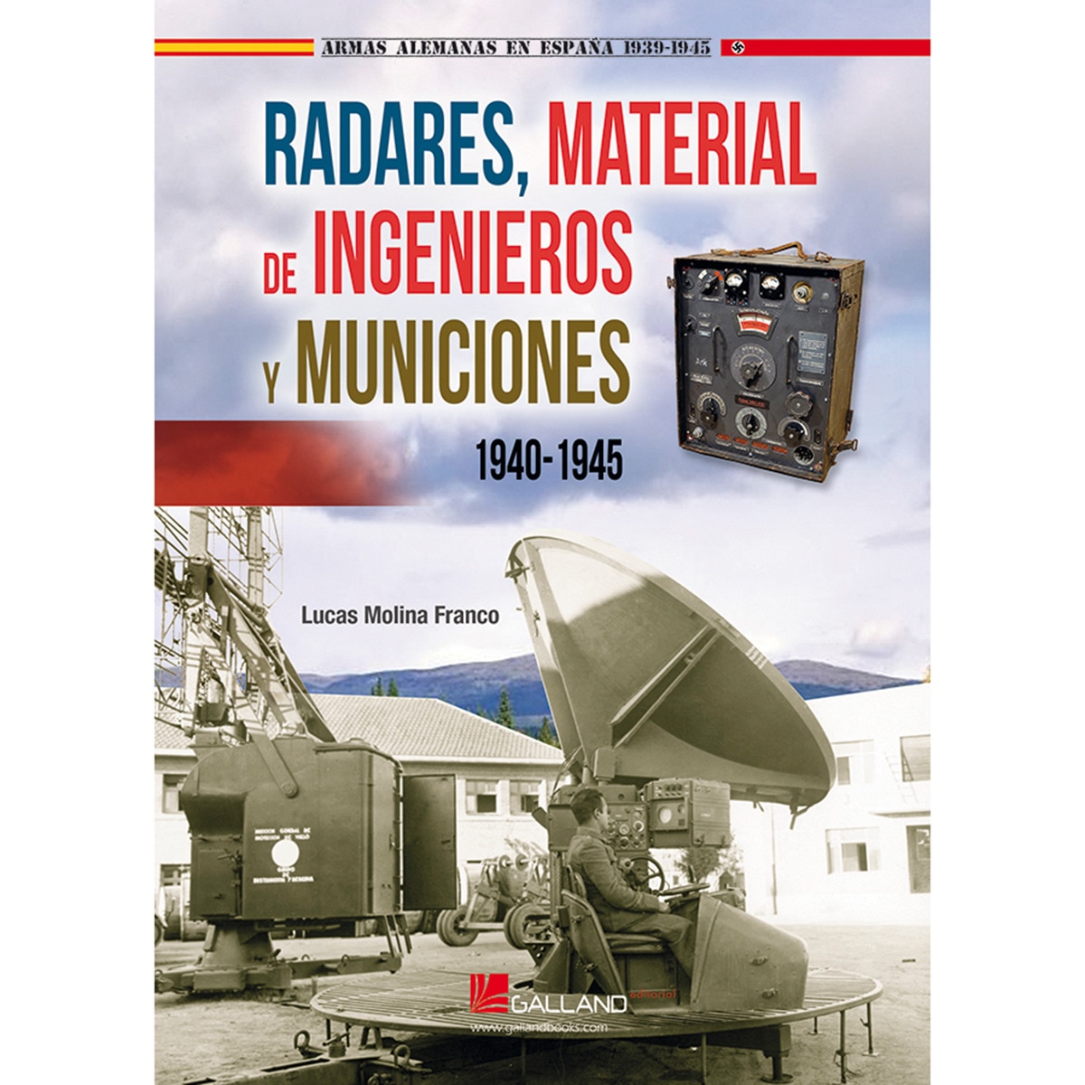 Imagem 0 de Radares, material de ingenieros y municiones. 1940-1945(Tapa blanda)
