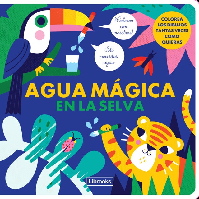 Agua mágica en la selva (Tapa dura)