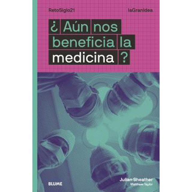 Lagranidea. ¿aún nos beneficia la medicina? (Tapa blanda)