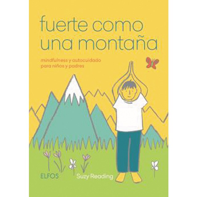 Fuerte como una montaña: Mindfulness y autocuidado para niños y padres (Tapa blanda)