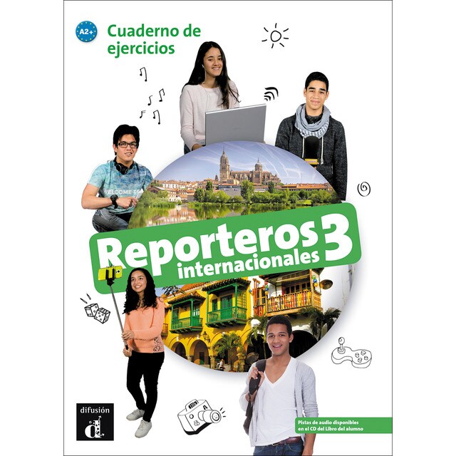 Reporteros Internacionales 3. Cuaderno de Elercicios. A2+ (Tapa blanda)