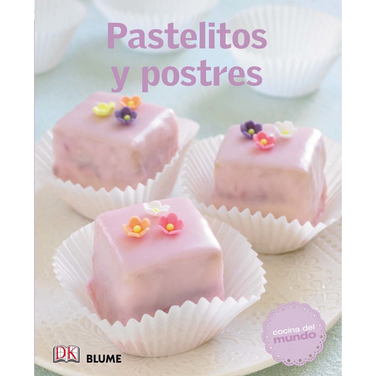 Cocina del mundo. Pastelitos y postres
