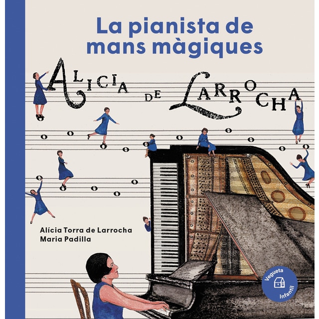 La pianista de mans màgiques. Alícia de Larrocha: La pianista de mans màgiques (Tapa dura)