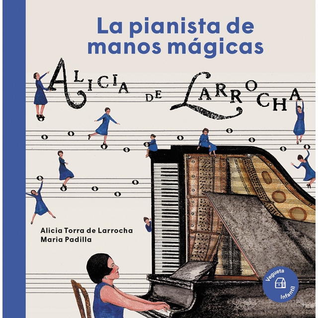 La pianista de manos mágicas. Alicia de Larrocha: La pianista de manos mágicas (Tapa dura)
