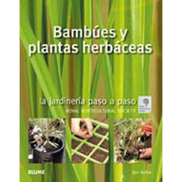 Jardinería paso a paso. Bambúes y plantas herbáceas (Tapa blanda).