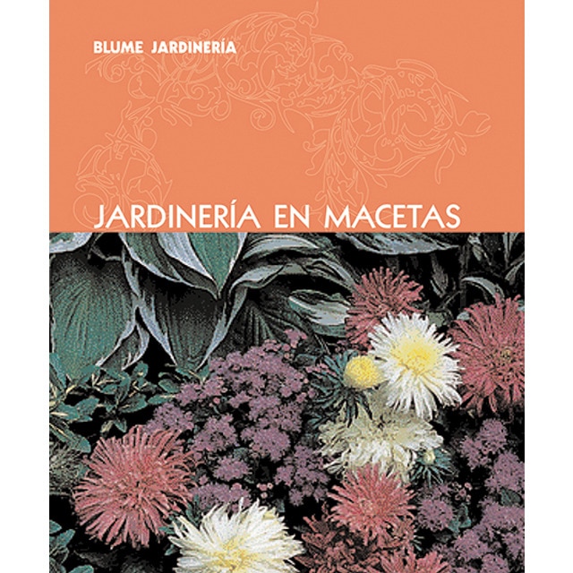 Blume jardinería. Jardinería en macetas (Tapa blanda)